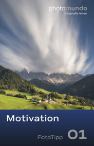 FotoTipp 01 Motivation