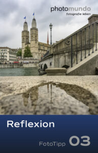FotoTipp 03 Reflexion